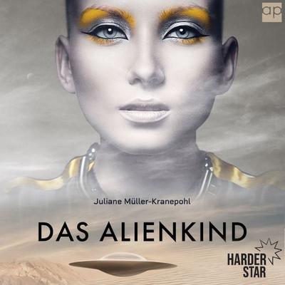 Das Alienkind - Juliane Müller-Kranepohl, Audio, 9783987471155