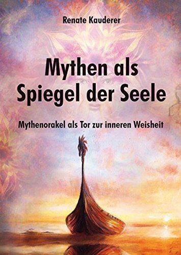 Renate Kauderer - Mythen als Spiegel der Seele: Mythenorakel als Tor zur inneren Weisheit - 45 Karten mit Begleitbuch - Preis vom 05.10.2026 03:47:11 h