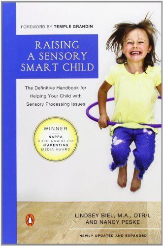 Lindsey Biel - Raising a Sensory Smart Child: The Definitive Handbook for Helping Your Child with Sensory Processing Issues, Revised Edition - Preis vom 06.10.2026 07:26:00 h
