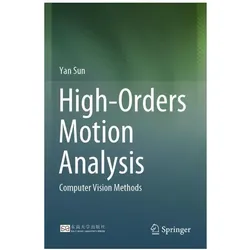 High-Orders Motion Analysis, Fachbücher von Yan Sun