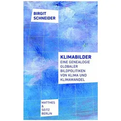 Klimabilder, Sachbücher von Birgit Schneider