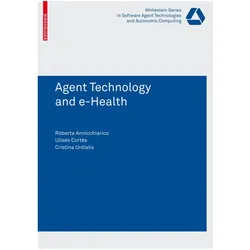Agent Technology and e-Health, Fachbücher von Roberta Annicchiarico