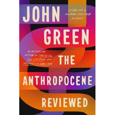 Green, J: Anthropocene Reviewed, Taschenbuch von John Green, Vermilion
