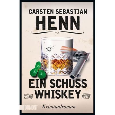 Ein Schuss Whiskey, Taschenbuch von Carsten Sebastian Henn, DuMont Buchverlag