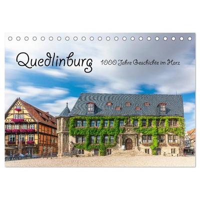 Quedlinburg - 1000 Jahre Geschichte im Harz (Tischkalender 2027 DIN A5 quer), CALVENDO Monatskalender