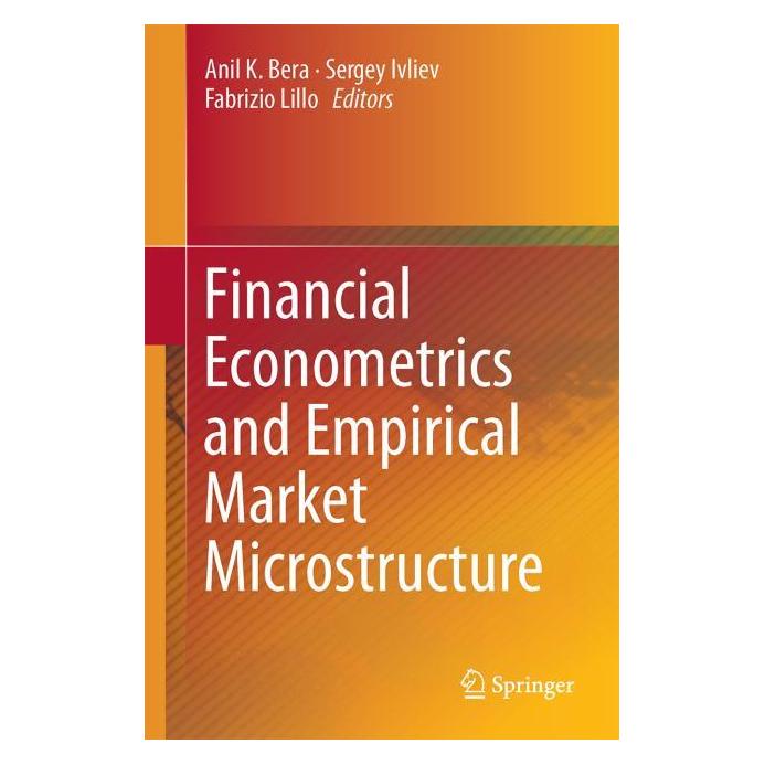 Springer Financial Econometrics and Empirical Ma (Englisch, Hardcover, Anil K. Bera, Fabrizio Lillo, Sergey Ivliev) (9783319099453)