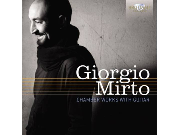 Giorgio Mirto - Mirto; Chamber Works With Guitar
