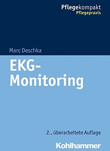 Marc Deschka - EKG-Monitoring (Pflegekompakt) - Preis vom 09.10.2026 07:28:09 h