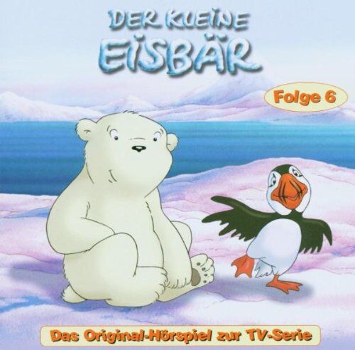 Der kleine Eisbär - Folge 6 (Hörspiel zur TV-Serie) - Preis vom 06.10.2026 07:26:00 h
