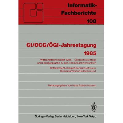 GI/OCG/ÖGI-Jahrestagung 1985, Taschenbuch von , Springer Berlin, 978-3-540-15697-0