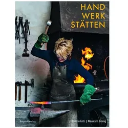 Handwerkstätten, Fachbücher von Maurice K. Grünig, Kathrin Fritz