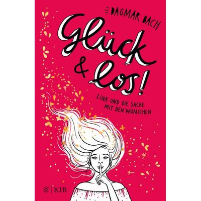 Glück und los!, Gebundene Ausgabe von Dagmar Bach, Fischer Kjb