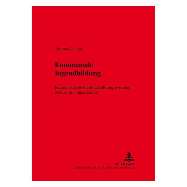 Peter Lang Kommunale Jugendbildung (Deutsch, Softcover, Thomas Coelen) (7985073)