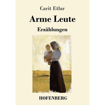 Arme Leute, Taschenbuch von Carit Etlar, Hofenberg, 978-3-7437-2597-3