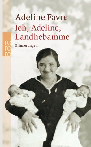 Adeline Favre - Ich, Adeline, Landhebamme - Preis vom 09.10.2026 07:28:09 h