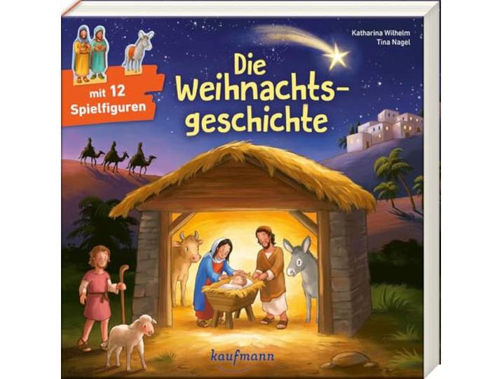Die Weihnachtsgeschichte: Bilderbuch mit 12 Spielfiguren zu Weihnachten