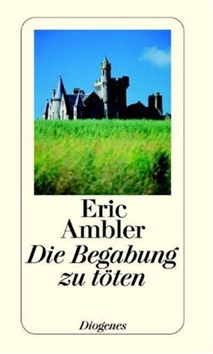 Eric Ambler - Die Begabung zu töten. - Preis vom 09.10.2026 07:28:09 h
