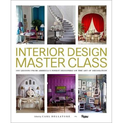 Interior Design Master Class, Gebundene Ausgabe von Carl Dellatore, Rizzoli US, 978-0-8478-4890-4