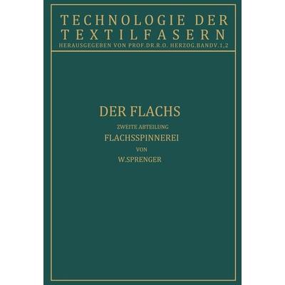 Der Flachs, Taschenbuch von W. Sprenger, Springer Berlin, 978-3-642-89044-4