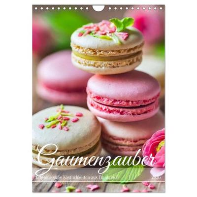 Gaumenzauber - Erlesene süße Köstlichkeiten aus Frankreich (Wandkalender 2026 DIN A4 hoch), CALVENDO Monatskalender