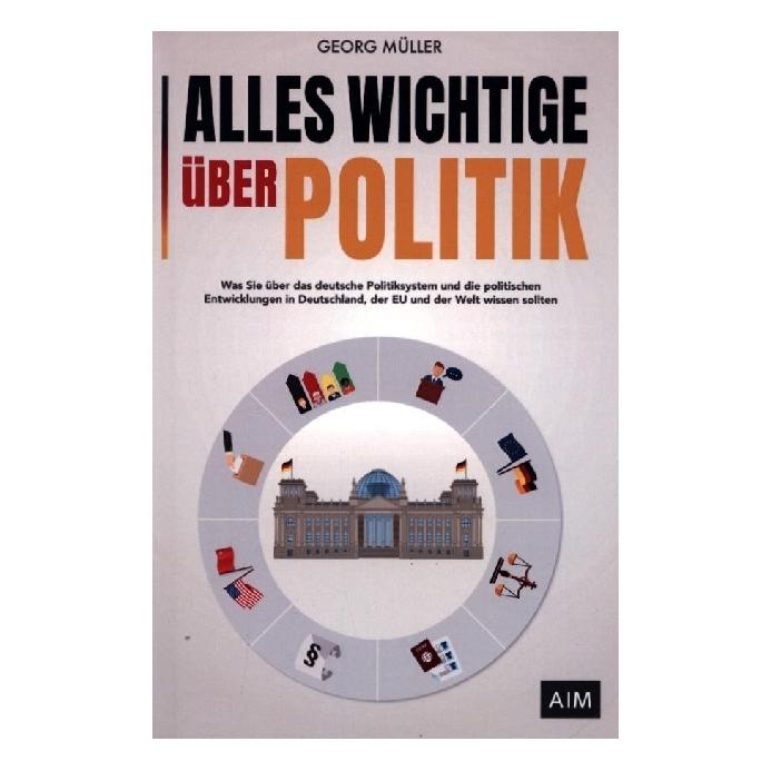 Bookmundo Direct Alles Wichtige über Politik (Deutsch, Georg Müller, 2024) (45641288)