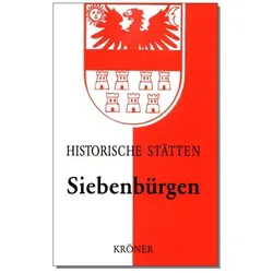 Handbuch der Historischen Stätten. Siebenbürgen, Sachbücher von Harald Roth