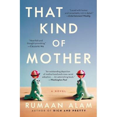 That Kind of Mother, Taschenbuch von Rumaan Alam, Harper Collins (US), 978-0-06-266761-8