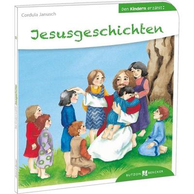 Jesusgeschichten, Taschenbuch von Cordula Janusch, Butzon & Bercker, 978-3-7666-3055-1
