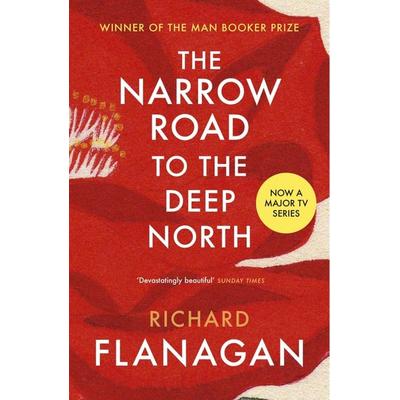 The Narrow Road to the Deep North, Taschenbuch von Richard Flanagan, Vermilion
