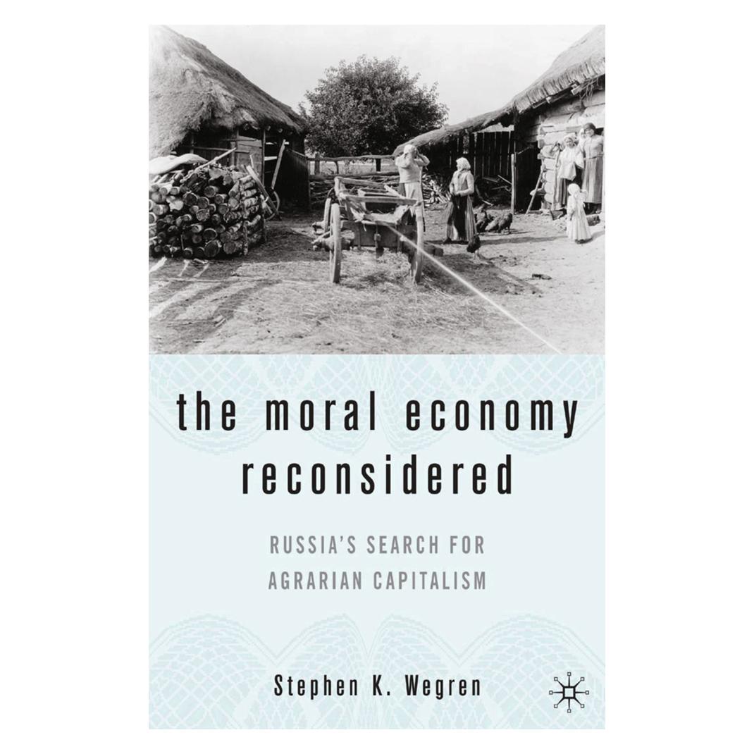 Springer The Moral Economy Reconsidered (Englisch, Softcover, S. Wegren) (55835676)