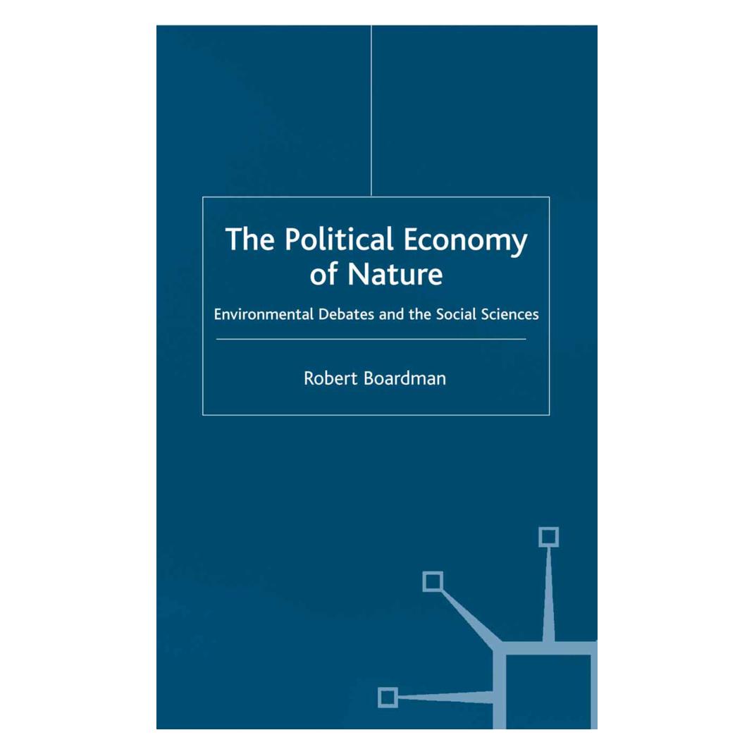 Springer The Political Economy of Nature (Englisch, Softcover, R. Boardman) (55818869)