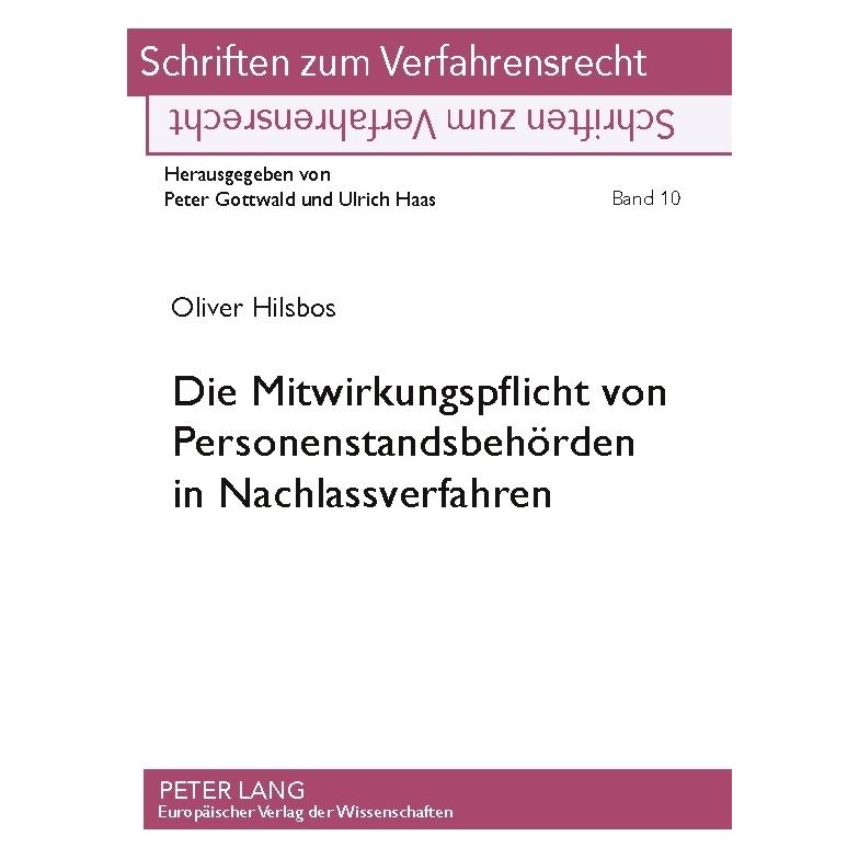Peter Lang Die Mitwirkungspflicht von Personenstandsbehörden in Nachlassverfahren (Deutsch, Softcover, Oliver Hilsbos, Ulrich Haas) (56032214)