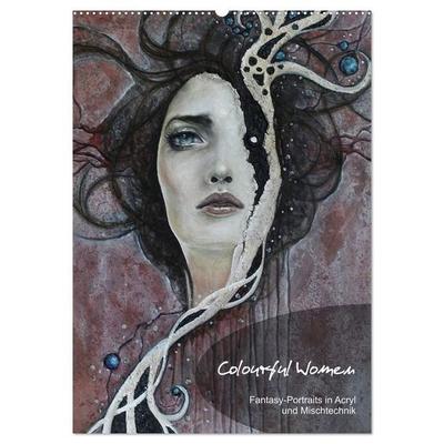 Colourful Women - Fantasy-Frauenportraits in Acryl und Mischtechnik (Wandkalender 2027 DIN A2 hoch), CALVENDO Monatskalender