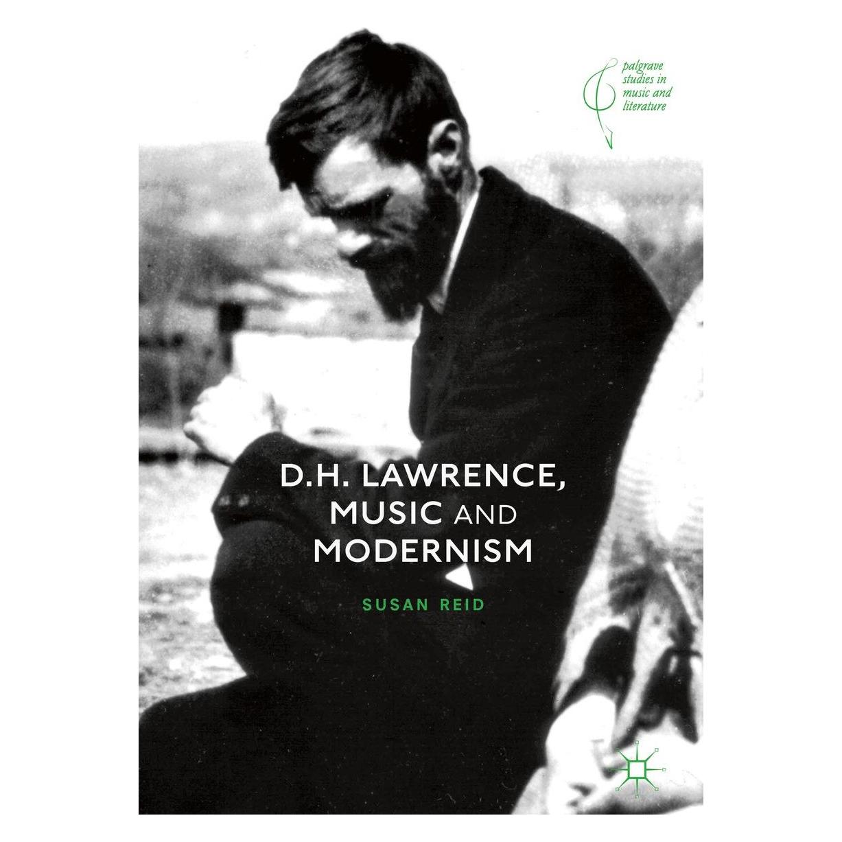 Springer D.H. Lawrence, Music and Modernism (Englisch, Hardcover, Susan Reid) (9783030049980)