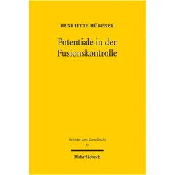 Potentiale in der Fusionskontrolle, Fachbücher von Henriette Hübener