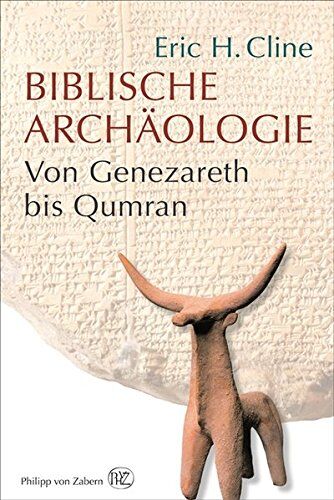 Cline, Eric H. - Biblische Archäologie: Von Genezareth bis Qumran - Preis vom 30.09.2026 09:01:18 h