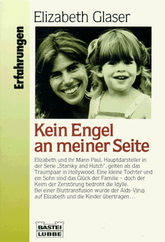 Elizabeth Glaser - Kein Engel an meiner Seite. - Preis vom 12.10.2026 11:37:12 h