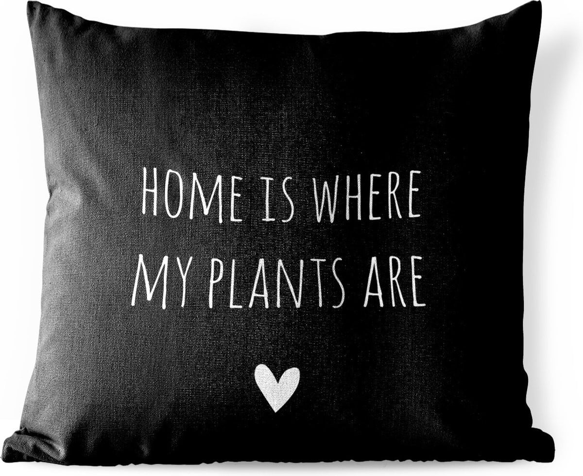 Weerbestendig sierkussen buiten met Engelse quote Home is where my plants are en hartje - Zwart - 60 x 60 cm