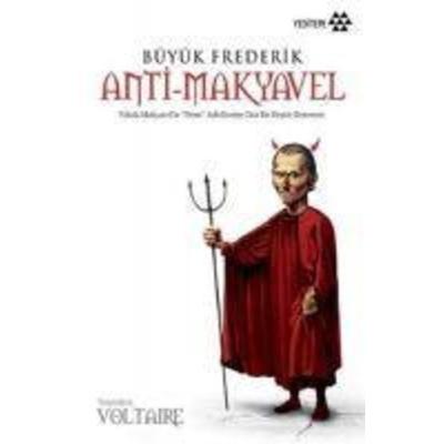 Büyük Frederik Anti-Makyavel, Taschenbuch von Francois Marie Arouet Voltaire, Yeditepe Yayinevi