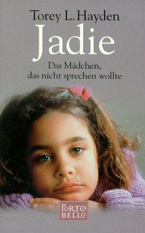 Hayden, Torey L. - Jadie. Das Mädchen, das nicht sprechen wollte. - Preis vom 05.10.2026 03:47:11 h