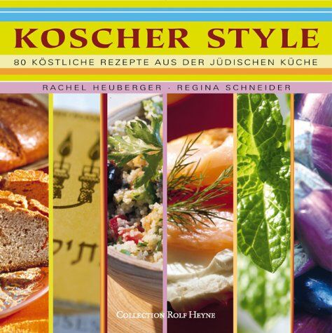 Rachel Heuberger - Koscher Style. 80 köstliche Rezepte aus der jüdischen Küche - Preis vom 09.10.2026 07:28:09 h