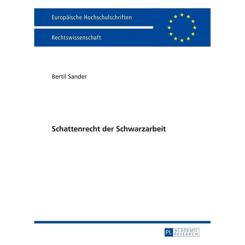 Peter Lang Schattenrecht der Schwarzarbeit (Deutsch, Softcover, Bertil Sander) (56026203)