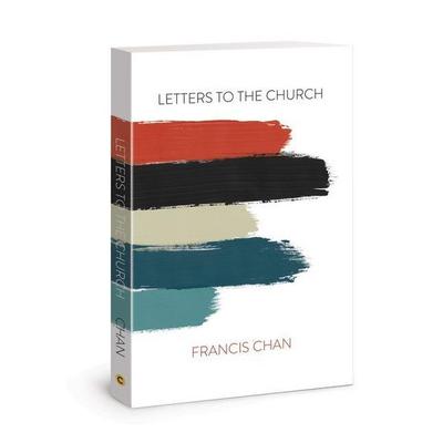 Letters to the Church, Taschenbuch von Francis Chan, David C Cook Publishing Company
