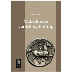 Makedonien vor König Philipp, Fachbücher von Otto Abel