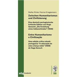 Zwischen Humanitarismus und Zivilisierung, Fachbücher von Stefan Rinke, Karina Kriegesmann