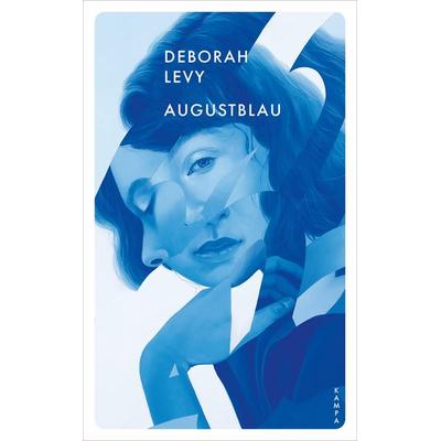 Augustblau, Taschenbuch von Deborah Levy, Kampa Verlag, 978-3-311-15108-1