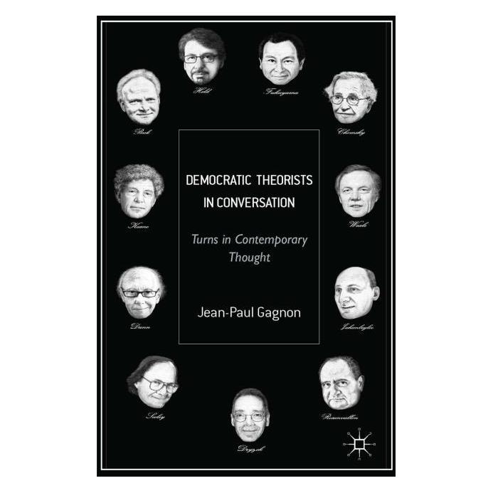 Palgrave Macmillan Uk Gagnon:Democratic Theorists in Conversa (Englisch, Hardcover, J. Gagnon) (63313625)