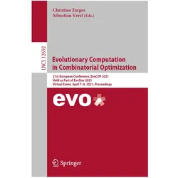 Evolutionary Computation in Combinatorial Optimization, Fachbücher von Christine Zarges, Sébastien Verel