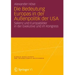 Die Bedeutung Europas in der Aussenpolitik der USA, Fachbücher von Alexander Höse