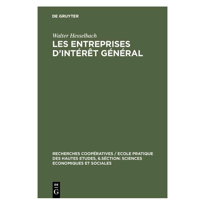 De Gruyter Hesselbach:Les entreprises dintérêt gé (Französisch, Hardcover, Walter Hesselbach) (67769530)